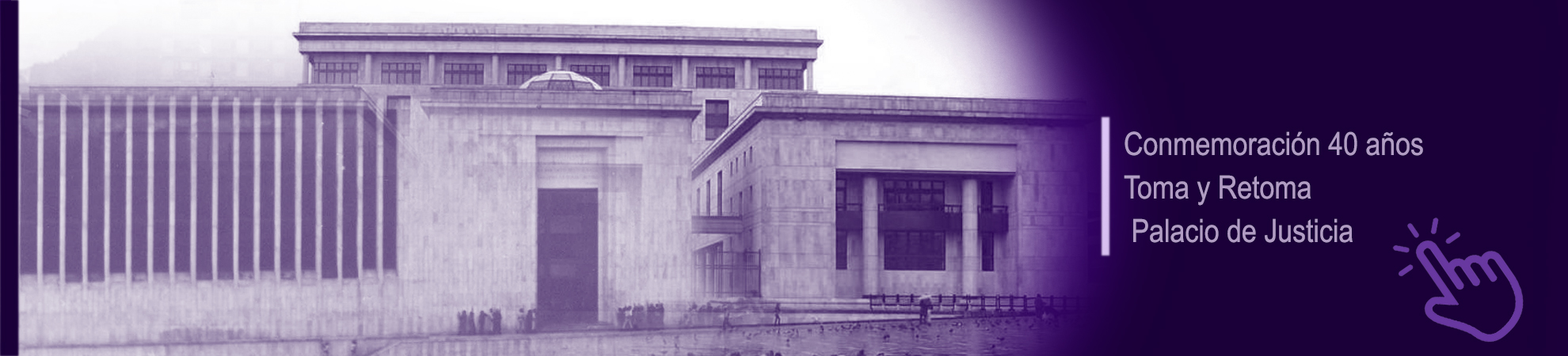 Conmemoración 40 años Toma y Retoma Palacio de Justicia